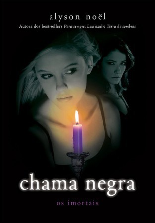 CHAMA NEGRA –OS IMORTAIS – vol.4  – ALYSON NO