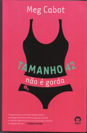 TAMANHO 42 NÃO É GORDA – MEG CABOT (PDF)