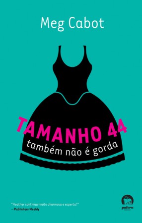 TAMANHO 44 TAMBÉM NÃO É GORDA - MEG CABOT (PDF)
