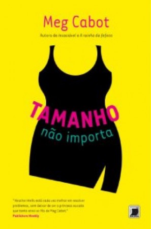 TAMANHO NÃO IMPORTA – MEG CABOT